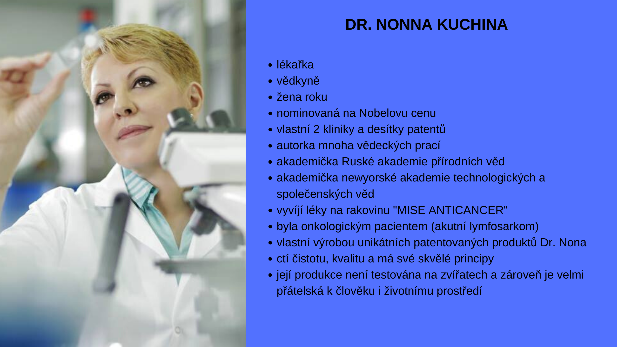 Dr. Nona | Dr. Nona Kuchina | lékař | vědec | Nobelova cena | akademička | patentované produkty 
